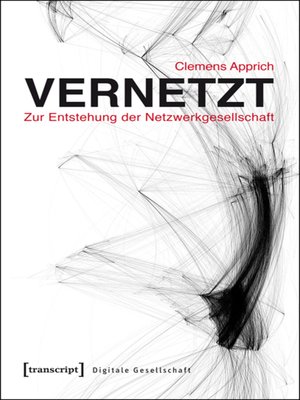 cover image of Vernetzt--Zur Entstehung der Netzwerkgesellschaft